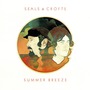 Seals & Crofts album Summer Breeze