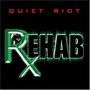 Quiet Riot album Rehab