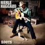 Merle Haggard album Roots, Volume 1