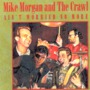 Mike Morgan & The Crawl album Ain't Worried No More