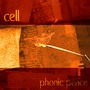 Cell album Phonic Peace