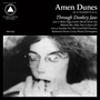 Amen Dunes album Through Donkey Jaw