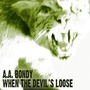 A.A. Bondy album When The Devil's Loose