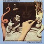 The Chameleons album Strange Times (Re-Issue)