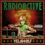 Yelawolf album Radioactive (Deluxe Edition)