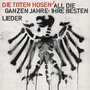 All Die Ganzen Jahre: Ihre Besten Lieder