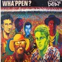 The Beat album Wha'ppen?