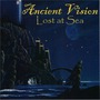 Ancient Vision album Lost At Sea