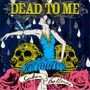 Dead To Me album Cuban Ballerina