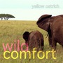 Yellow Ostrich album Wild Comfort