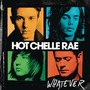 Hot Chelle Rae album Whatever