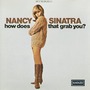 Nancy Sinatra album How Does That Grab You? (Remastered)