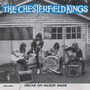The Chesterfield Kings album Drunk On Muddy Water (Limited Edition)