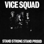 Vice Squad album Stand Strong Stand Proud