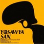 OMODAKA (沢瀉) album Yosawya San