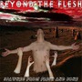 Beyond The Flesh album Spawned From Flesh And Bone