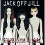 Jack Off Jill album Sexless Demons And Scars