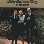 Peter, Paul & Mary album In The Wind