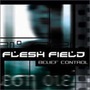 Flesh Field album Belief Control
