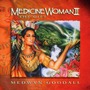 Medwyn Goodall album Medicine Woman II: The Gift