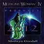 Medwyn Goodall album Medicine Woman IV: Prophecy