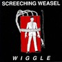 Screeching Weasel album Wiggle (Re-Issue)