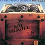 Bachman-Turner Overdrive album Not Fragile