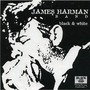 James Harman Band album Black & White