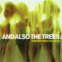 And Also The Trees album Further From The Truth