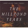 And Also The Trees album The Millpond Years