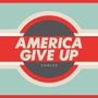 Howler album America Give Up