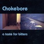 Chokebore album A Taste For Bitters