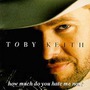 Toby Keith album How Do You Like Me Now?