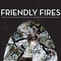Friendly Fires album Friendly Fires (Deluxe Edition)