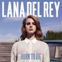 Lana Del Rey album Born To Die (Special Edition)
