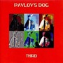Pavlov's Dog album Third