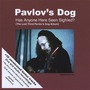 Pavlov's Dog album Has Anyone Here Seen Sigfried? (Remastered)