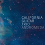 California Guitar Trio album Andromeda