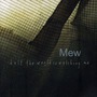 Mew album Half The World Is Watching Me (Re-Issue)