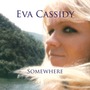 Eva Cassidy album Somewhere