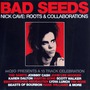 Bad Seeds: Nick Cave: Roots & Collaborations