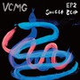 VCMG album EP2 / Single Blip