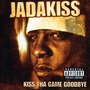 Jadakiss album Kiss Tha Game Goodbye