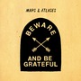 Maps & Atlases album Beware And Be Grateful