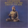 Cat Stevens album Buddha And The Chocolate Box (Remastered)
