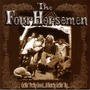 The Four Horsemen album Gettin' Pretty Good At Barely Gettin' By