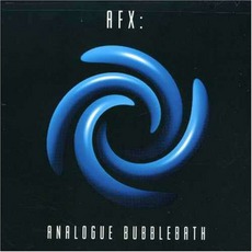 Analogue Bubblebath mp3 Album by AFX