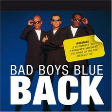 Back mp3 Album by Bad Boys Blue