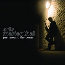 Just Around The Corner mp3 Album by Eric Marienthal