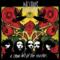 A Crow Left of the Murder... mp3 Album by Incubus